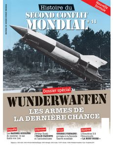 Histoire du Second Conflit Mondial 41 - Wunderwaffen, les armes de la dernière chance