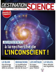 Neurosciences, à la recherche de l'inconscient ! - Destination Science 25