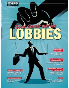 Tout savoir sur les lobbies - Dossiers secrets 3 