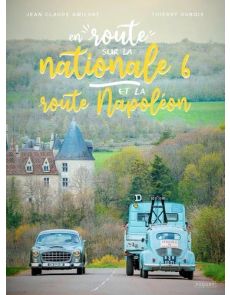 En route... sur la nationale 6 et la route