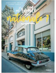 En route...sur la nationale 7 En route...sur la nationale 7