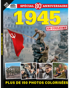1945 en couleurs  - Plus de 1500 photos colorisées - Histoire du Second Conflit Mondial