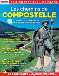 Les chemins de Compostelle - Histoire et Patrimoine Hors-série 03