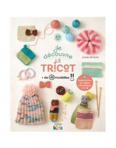 Je découvre le tricot Je découvre le tricot