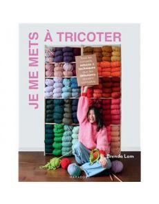 Je me mets à tricoter Je me mets à tricoter