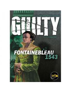 Jeu d'enquête Guilty Fontainebleau 1543