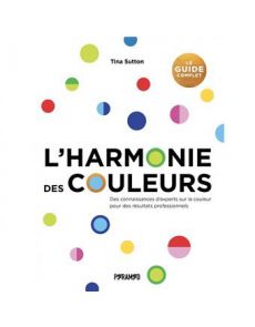 L'Harmonie des couleurs - Guide complet