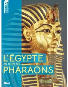 L'Egypte au temps des Pharaons