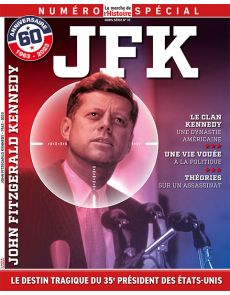 JFK - John Fitzgerald Kennedy - Hors série 37 de La Marche de l'Histoire