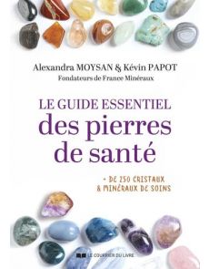 Le guide essentiel des pierres de santé Le guide essentiel des pierres de santé