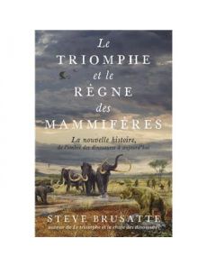 Le Triomphe et le Règne des mammifères