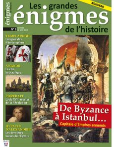Les grandes énigmes de l'histoire 3 - De Byzance à Istanbul