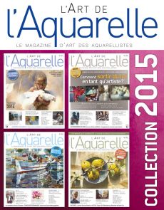 Collection 2015 complète - L'Art de l'Aquarelle