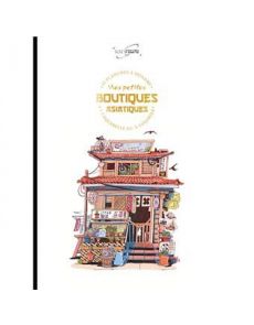 Mes petites boutiques asiatiques - Kaevane