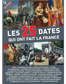 Les 25 dates qui ont fait la France - Mondes Anciens n°3