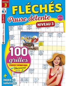 Fléchés Pause Détente 13 - Niveau 3 - Avec un cahier Spécial Vacances