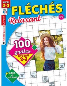 Magazine Fléchés Relaxant 8 - 100 grilles Niveau 2-3