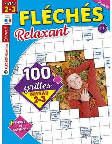 Magazine Fléchés Relaxant 10 - 100 grilles Niveau 2-3