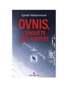 OVNIS – L’Enquête Déclassifiée
