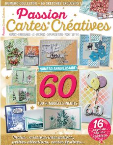 Passion Cartes Créatives 60 - NUMÉRO ANNIVERSAIRE