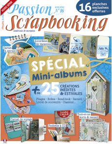 Scrapbooking spécial Mini-albums : 25 créations pour les vacances - Hors-série n°16