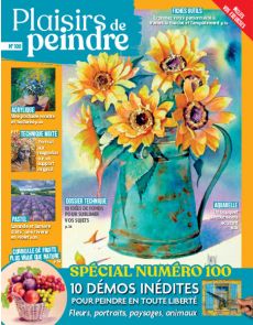 Plaisirs de Peindre 100 - Des démos inédites pour peindre en toute liberté Plaisirs de Peindre 100 - Des démos inédites pour peindre en toute liberté