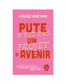 Pute n'est pas un projet d'avenir