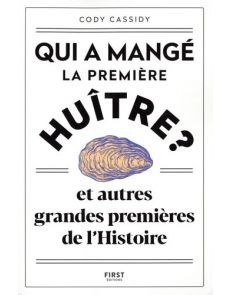 Qui a mangé la première huître ?