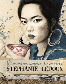Rencontres autour du Monde - Stéphanie Ledoux