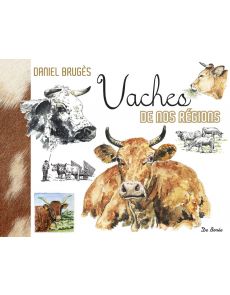 Vaches de nos régions - Daniel Bruges