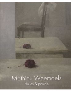 Mathieu Weemaels - Huiles et Pastels