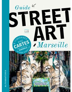 Guide du street Art à Marseille