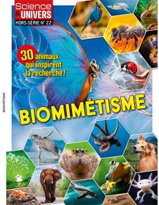 Biomimétisme - Science et Univers hors-série 22