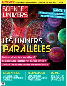 Science et Univers 34 - Les univers parallèles