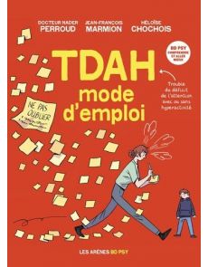 TDAH - Mode d'emploi