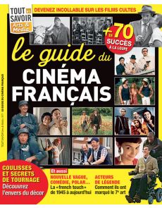 Le guide du CINÉMA Français - Tout savoir Arts et Médias 7