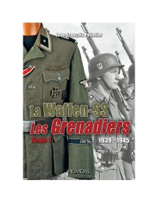 WAFFEN SS - LES GRENADIERS T1 - Jean-François PELLETIER