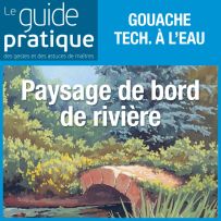 Paysage de bord de rivière à la gouache - Guide Pratique Numérique