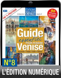 TÉLÉCHARGEMENT : Peindre VENISE et la mer Editions du Chevalet