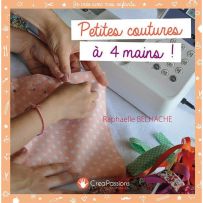 Petites coutures à 4 mains ! - Raphaëlle Belhache