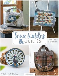 Jeux textiles & quiltés - Yoko Saito, Quilt Party