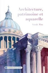 Architecture, Patrimoine et Aquarelle - Sarah Piro