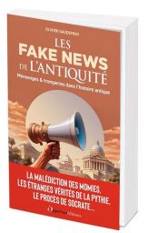 Les Fakes News de l'Antiquité - Olivier Gaudefroy - 9782487178113