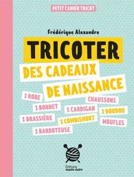 Tricoter des cadeaux de naissance 9791032310656 achat livre Divertistore.com