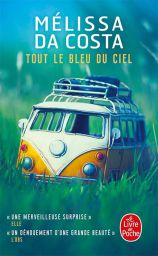 Tout le bleu du ciel - Mélissa Da Costa - 9782253934103