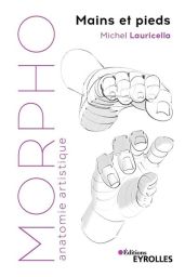 Morpho Mains et pieds - Michel Lauricella - 9782212677737