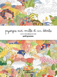 Paysages aux mille et un détails - Les coloriages de petit gramme - 9782416019524