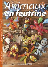 Animaux en feutrine