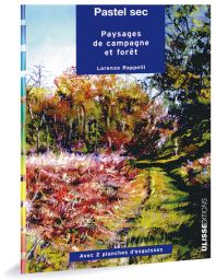 Pastel sec - Paysages de campagne et forêt, par Lorenzo Rappelli