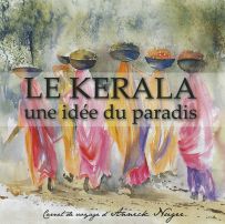 Le Kerala - Une idée du paradis par Annick Nuger